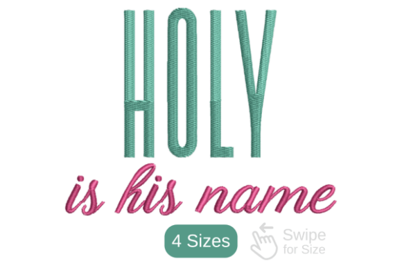 Holy Is His Name Embroidery