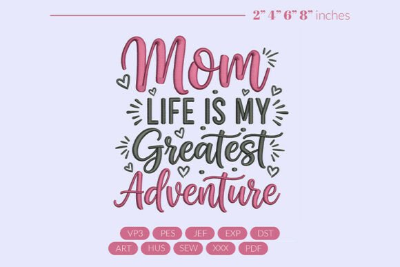 Mom Life Greatest Adventure Design